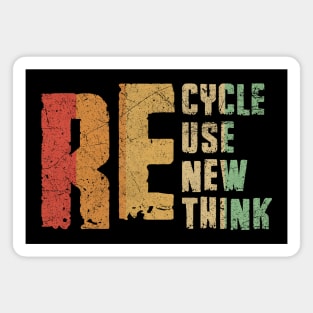 Funny Earth Day Recycle Reuse Renew Rethink Magnet